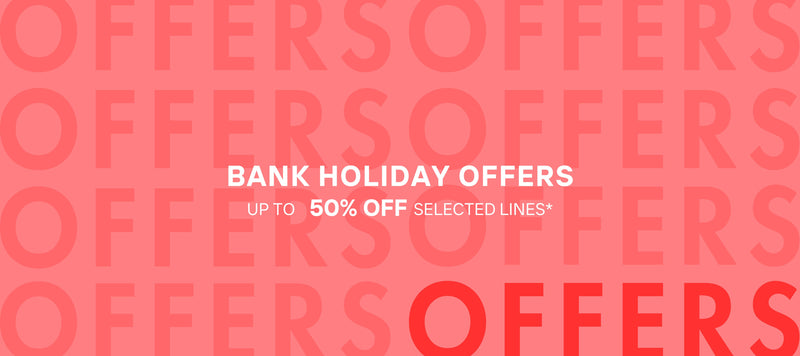 Bank Holiday Offers